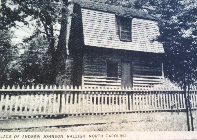 birthplace of Andrew Johnson in Raleigh, N.C.